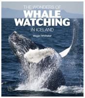A book cover "The wonders of whale watching in Iceland, by Megan Whittaker"